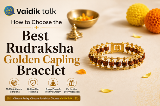 How to Choose the Best rudraksha Golden capling Bracelet