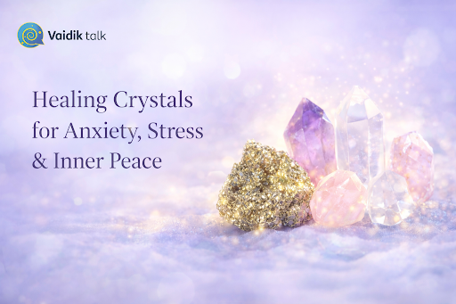 Top Healing Crystals for Anxiety, Stress & Inner Peace