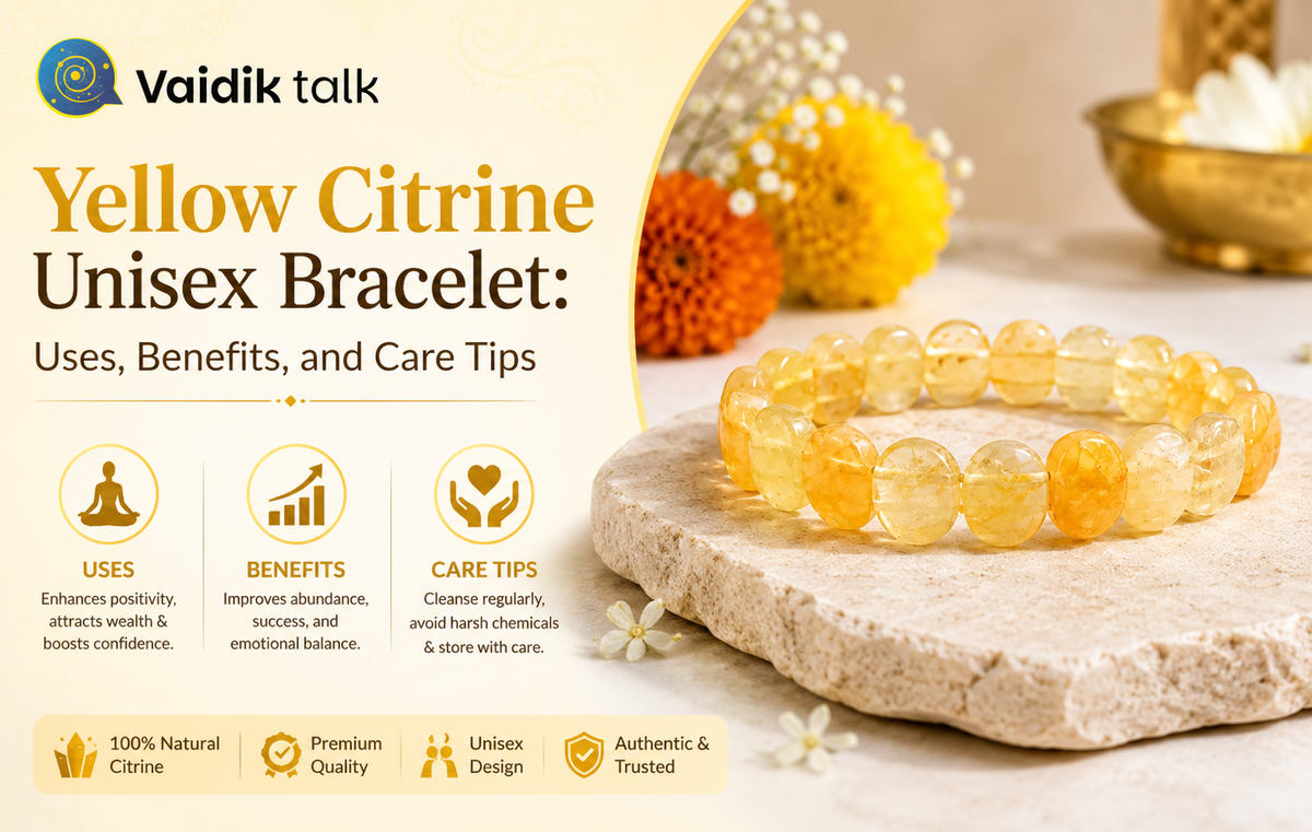 Yellow Citrine Unisex Bracelet: Uses, Benefits & Care Tips